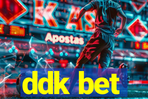 ddk bet